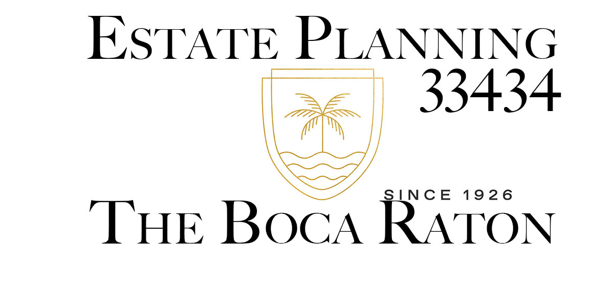 Estate Planning in Boca Raton, Florida 33434
