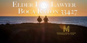 Elder Law Lawyer Boca Raton