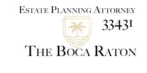 Estate Planning Attorney Boca Raton