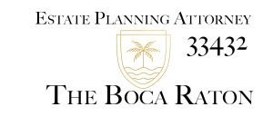 Estate Planning Attorney Boca Raton