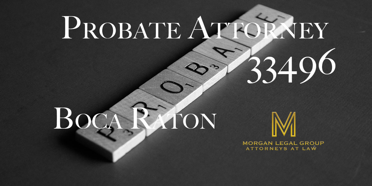 Probate Attorney Boca Raton