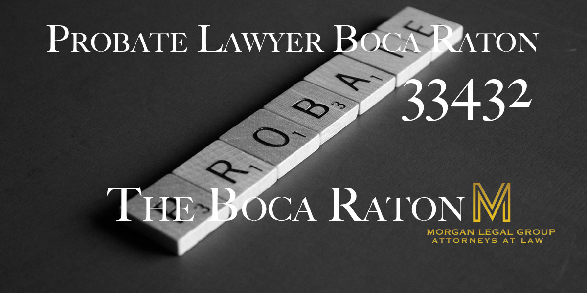 Probate Lawyer Boca Raton