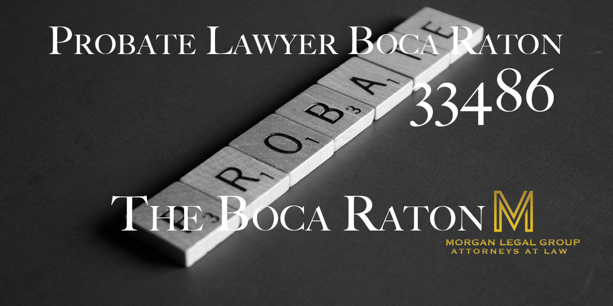 Probate Lawyer Boca Raton